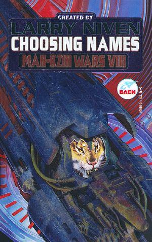 [Man-Kzin Wars 08] • Larry Niven’s Man-Kzin Wars - VIII - Choosing Names